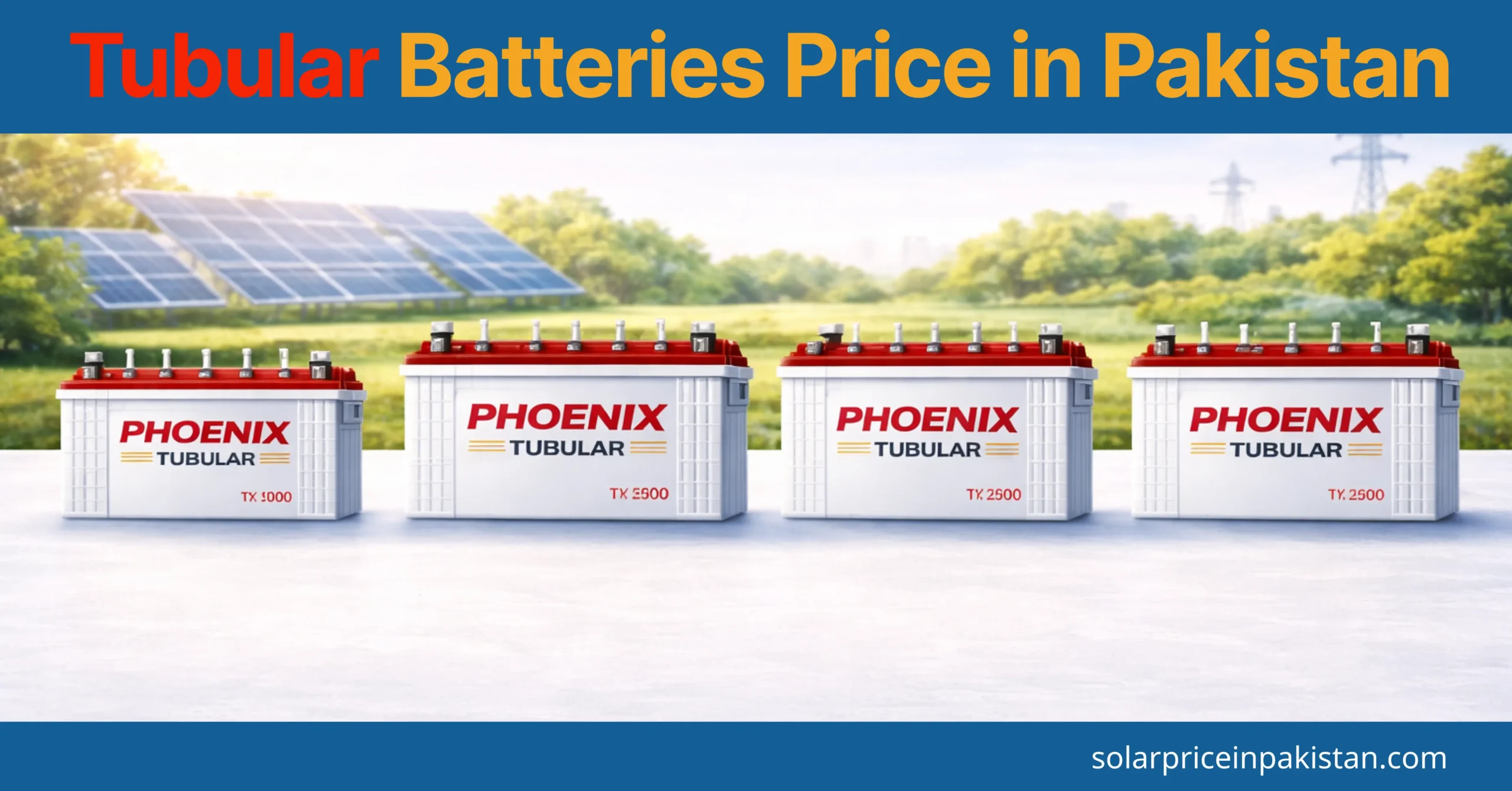 Tubular Batteries Price in Pakistan 2026